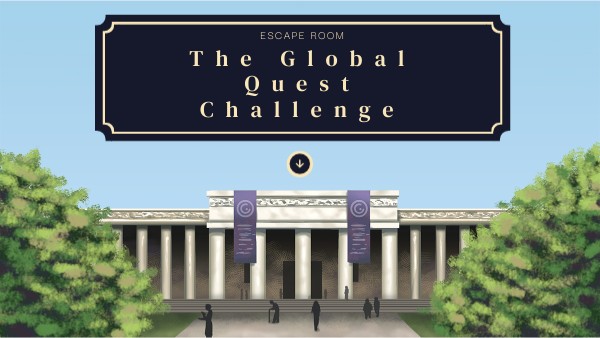 The Global Quest Challenge | Genially