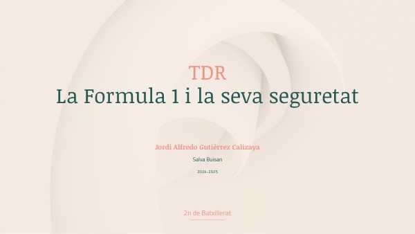 TDR La Formula 1 i la seva seguretat | Genially
