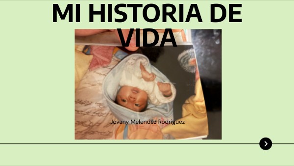 MI HISTORIA DE VIDA | Genially