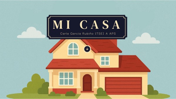 MI CASA | Genially