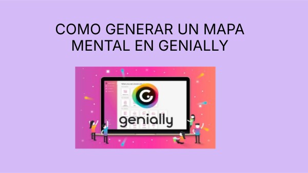 COMO GENERAR UN MAPA MENTAL EN GENIALLY | Genially