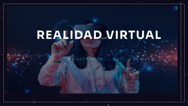 REALIDAD VIRTUAL | Genially