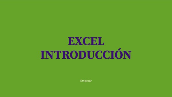 EXCEL INTRODUCCIÓN | Genially