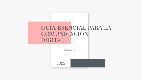 Guía Esencial para la Comunicación Digital | Genially