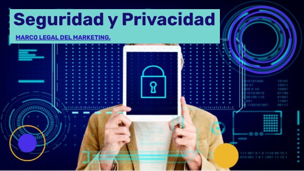 Seguridad y Privacidad | Genially
