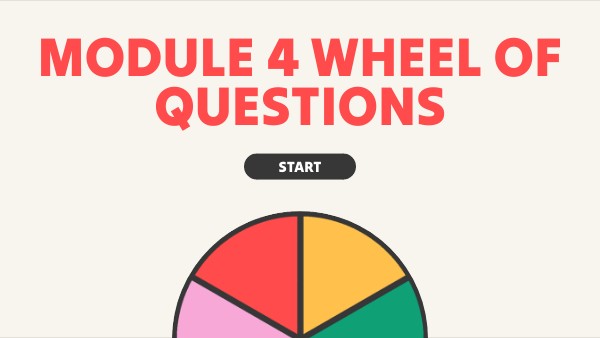 Module 4 Wheel of Questions | Genially