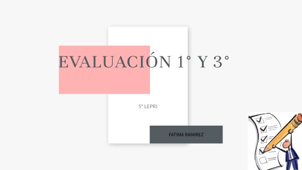 evaluación 1° y 3° | Genially