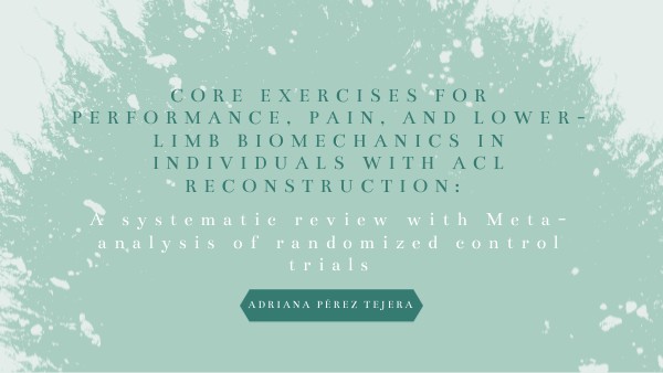 Core exercises for performance, pain, and Lower-limb biomechanics in ...