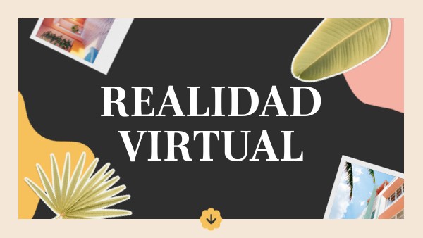 REALIDAD VIRTUAL | Genially