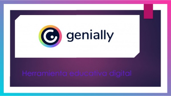 Análisis de una herramienta educativa | Genially