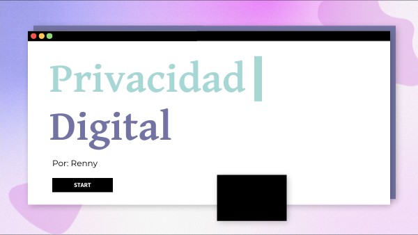 Privacidad Digital | Genially