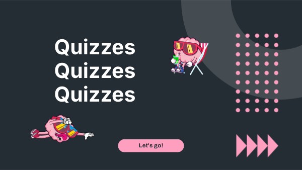 Quizzes Quizzes Quizzes | Genially