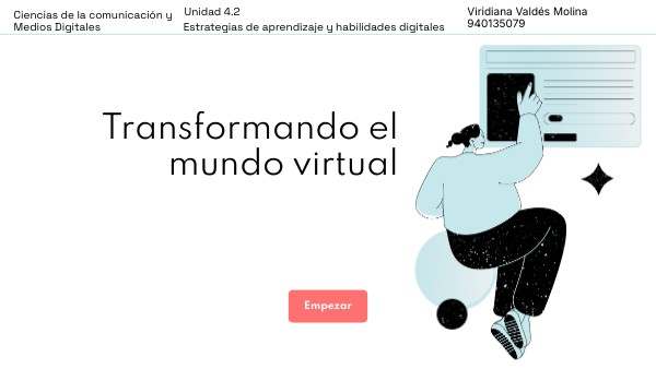 Transformando el mundo virtual | Genially