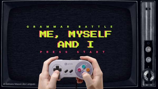 OYW - grammar battle - Me, Myself and I | Genially