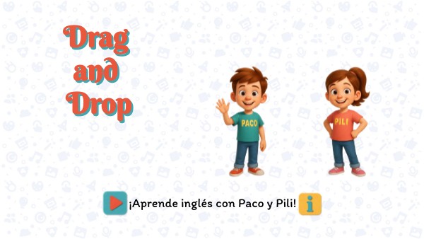 Drag and Drop - Paco y Pili