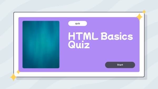 HTML Basics Quiz | Genially