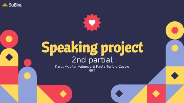 2nd partial speaking project | Genially