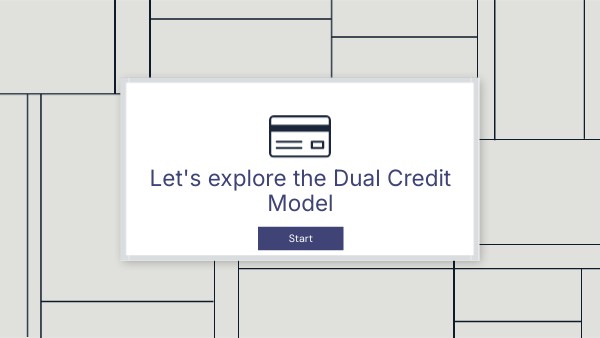 Let's explore the Dual Credit Model | Genially