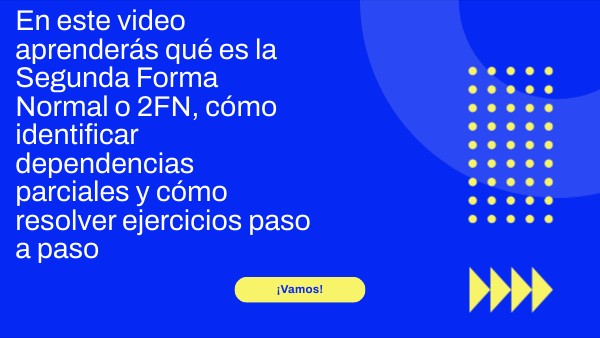 En este video aprenderás qué es la Segunda Forma Normal o 2FN, cómo ...