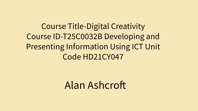 Course Title-Digital CreativityCourse ID-T25C0032B Developing and ...