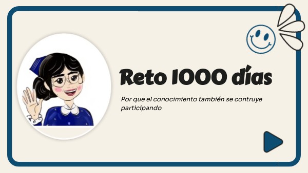 Copia - Reto 1000 días | Genially