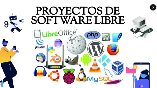 PROYECTOS DE software LIBRE | Genially