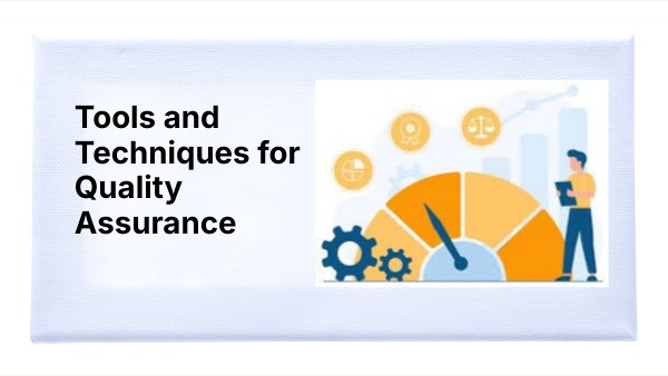 Tools and Techniques for Quality Assurance | Genially