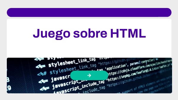 Juego sobre HTML | Genially