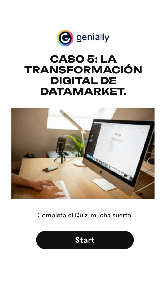 CASO 5: LA TRANSFORMACIÓN DIGITAL DE DATAMARKET. | Genially