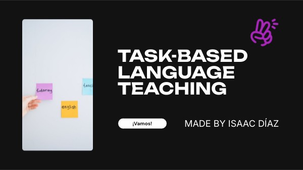 TASK-BASED LANGUAGE TEACHING | Genially