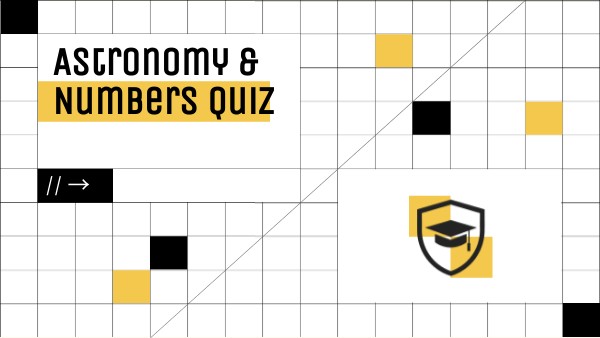 Astronomy & Numbers Quiz | Genially