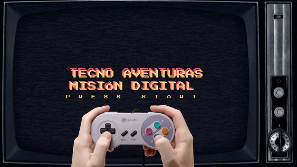Tecno aventuras MISIÓN DIGITAL | Genially