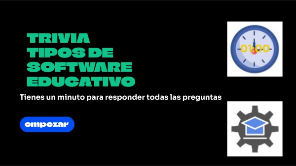 TRIVIA TIPOS DE SOFTWARE EDUCATIVO | Genially