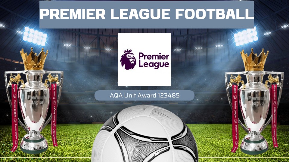 Session 1 PREMIER LEAGUE FOOTBALL Session 1 | Genially