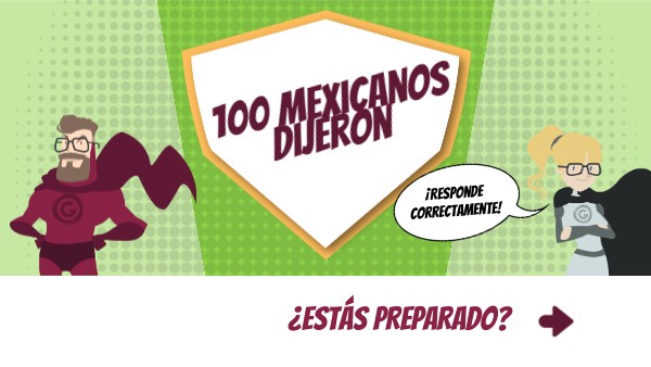 100 mexicanos dijeron | Genially
