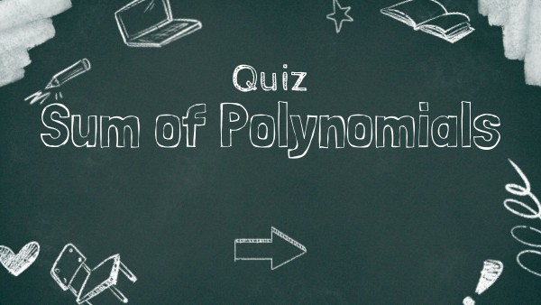 Sum of Polynomials | Genially