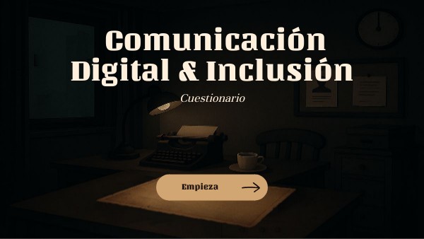 Comunicación Digital & Inclusión | Genially