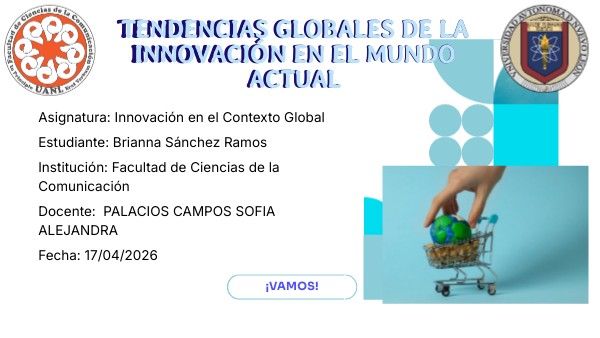 Tendencias Globales de la Innovación en el Mundo Actual | Genially