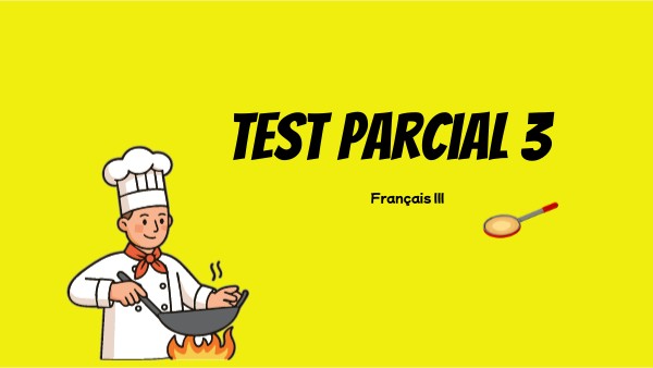 Test 3e Parcial | Genially