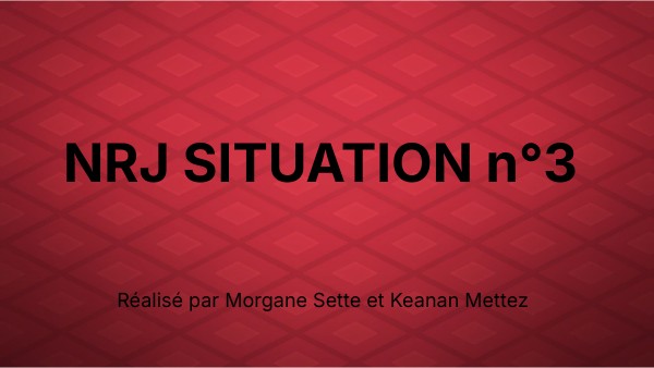 NRJ SITUATION n°3 | Genially