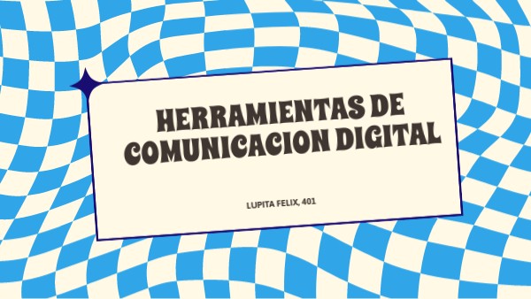 Herramientas de comunicacion digital | Genially