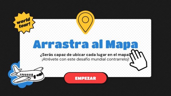 Reto Geográfico: arrastra al mapa | Genially