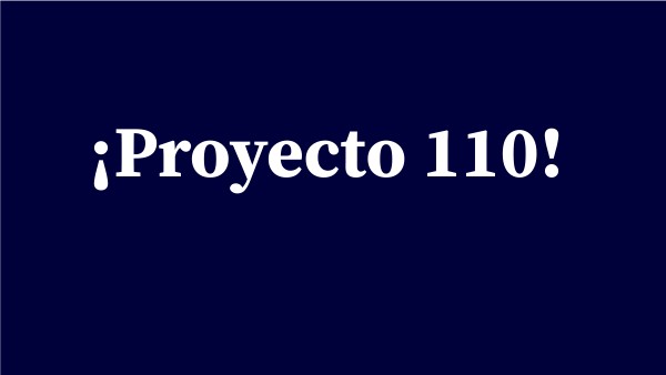 ¡Proyecto 110! | Genially