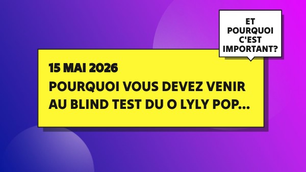 Pourquoi vous devez venir au blind test du O lyly pop... | Genially