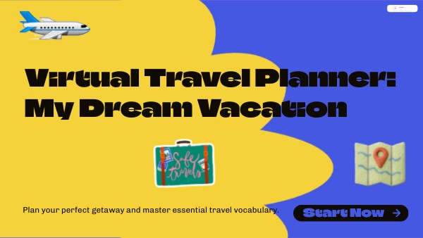 Virtual Travel Planner: Design Your Dream Vacation | Genially