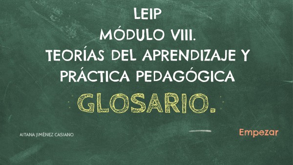 GLOSARIO-LEIP-MÓDULO 8 | Genially