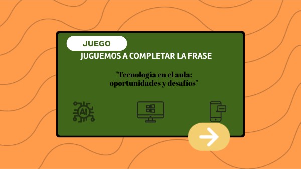 Completa la frase | Genially